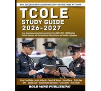 TCOLE Study Guide 2026-2027: Texas Commission on Law Enforcement Exam Prep 2026-2027: 1,000 Realistic Practice Questions with Comprehensive Content Review and Detailed Explanations