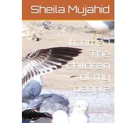 tcomp7 The children of my people: Notes from a Muslim woman's journal
