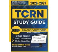 TCRN STUDY GUIDE 2026 - 2027: Extended Edition | Detailed Review for the Trauma Certified Registered Nurse Exam, 1000+ Verified Questions and Answers and Hours of E-Learning Access to Pass