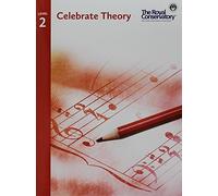 TCT02 - Celebrate Theory - The Royal Conservatory - Level 2