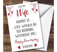 TCZ Anniversary Card Personalised Wife Life Would Be Boring Without Me Hearts Custom Card Personalised Cards, For Wife, For Her, Anniversary