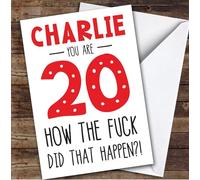 TCZ Birthday Card Personalised 20th How The Fck Did That Happen Funny Red Custom Card Personalised Cards, For Anyone, Funny, Milestone Birthdays, Birthday, 20th