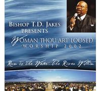 Td Jakes - Woman Thou Art Loosed 2002: Ru