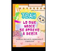 TDAH lo que nadie se atreve a decir