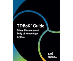 TDBoK™ Guide: Talent Development Body of Knowledge