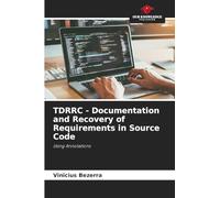 TDRRC - Documentation and Recovery of Requirements in Source Code: Using Annotations