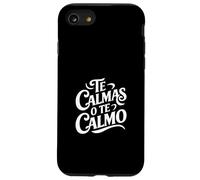 Te Calmas O Te Calmo Spanish Mother Sayings -------- Case for iPhone SE (2020) / 7 / 8
