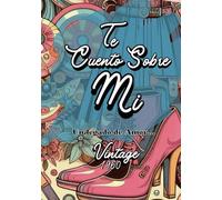 TE CUENTO SOBRE MI: Vintage 1960 - Un Legado De Amor- Cuaderno para Escribir tu Historia