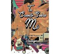 TE CUENTO SOBRE MI: Vintage 1980 - Un Legado De Amor- Cuaderno para Escribir tu Historia