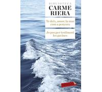 Te deix, amor, la mar com a penyora. Jo pos per testimoni les gavines (LABUTXACA BIBLIO AUTOR)