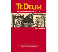 Te Deum 11/2024: Das Stundengebet im Alltag