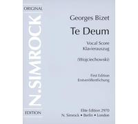Te Deum: soprano, tenor, mixed choir (SATB) and orchestra. Réduction pour piano.
