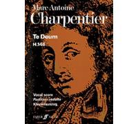 Te Deum: (Vocal Score) (Faber Edition) by Marc-Antoine Charpentier (1973-01-15)