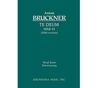 Te Deum, WAB 45 (1886 version): Vocal score