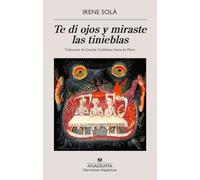 Te Di Ojos Y Miraste Las Tinieblas