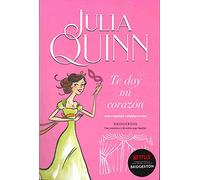 Bridgerton 3 - Te Doy Mi Corazon -V3 by Julia Quinn 9788416327843 | Brand New