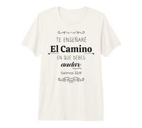 Te haré entender, y te enseñaré el Camino en que debes andar Premium T-Shirt