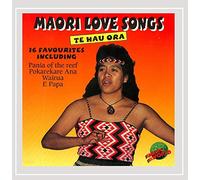 Te Hau Ora - Maori Love Songs