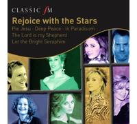 Te Kanawa-Kirkby - Classic FM: Rejoice with the Stars