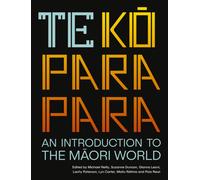 Te Koparapara : An Introduction to the Maori World