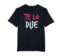 Te Lo Dije - Ich Habe ES dir gesagt - in Spanish T-Shirt, Men's Big and Tall, Black, 5X Tall