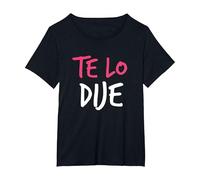 Te Lo Dije - Ich Habe ES dir gesagt - in Spanish T-Shirt, Women's Plus, Black, 4X