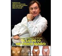 Te lo do io un fisico nuovo. Vademecum sincero e irriverente della chirurgia estetica. Intervista al dott. Alberto Orlandi