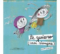 Te Quiero (Casi Siempre) (Libros para regalar)