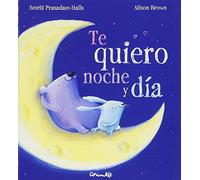 Te Quiero Noche y Dia (Álbumes ilustrados)