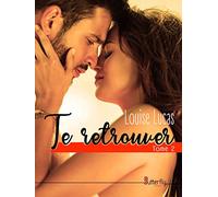 Te retrouver: TOME 2