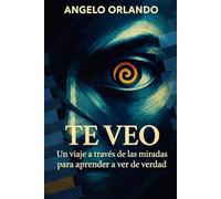 TE VEO: Un viaje a través de las miradas para aprender a ver de verdad