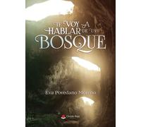 Te voy a hablar de un bosque