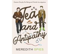 Tea and Antipathy: 1 (Damien Murphy Pet Sitting and Murder Investigations)