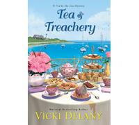 Tea and Treachery (Tea by the Sea Mysteries) (Tea by the Sea Mysteries, 6)