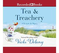 Tea and Treachery (The Tea by the Sea Mysteries)