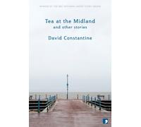 Tea at the Midland: and Other Stories