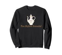 Tea Before Scandal Funny British Tea Time Humor Sweatshirt