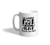 Tea Cup Woods Go Where You Feel Most Alive Travel Mug Kitchen 330ml | Coffee Mug Fabulous Coffee Mugs for Sister Love's day Anniversary Celebration
