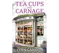 Tea Cups and Carnage: 7 (A Tourist Trap Mystery)