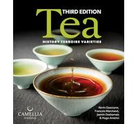 Tea: History, Terroirs, Varieties - A Comprehensive Guide to Tea Culture, Tasting, Brewing Techniques and Global Traditions with Expert Insights and Full-Colour Photography (ISBN 9780228100270)