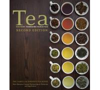 Tea: History, Terroirs, Varieties (Second Edition)