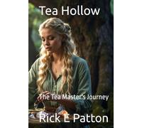 Tea Hollow: The Tea Master's Journey