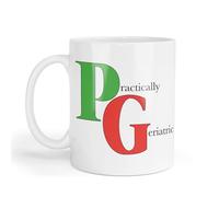 Tea Inspired Mug - Practically Geriatric, Birthday Mug, Funny Mug, Cheeky Gift for an Older Person, Novelty Mug for 60th Birthday