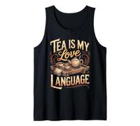 Tea is My Love Language Green Tea Matcha Lover Tank Top