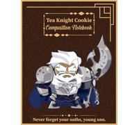 Tea Knight Cookie Composition Notebook: Kingdom Run Character Large Ruled Paper Journal 120 Pages for Note Taking, Creative Writing & Daily Use