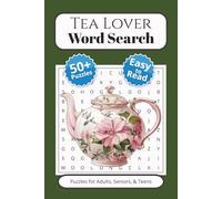 Tea Lover Word Search Book: Word Searches with easy to read print about Tea, Cha, Chai, and More | 6x9 inches, 110 pages | 50+ Puzzles | Gift for Vacations and Free Time