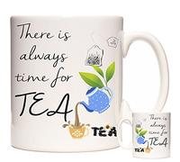 TEA mug, There Is Always Time for Tea. Tea Drinker's Gift Mug. White Ceramic Mug with Tea Slogan. Can be personalised. Dishwasher Safe