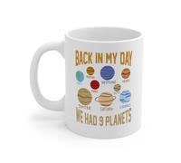 Tea Mugs Back in My Day We Have Nine Planets, Solar System Novelty Coffee Cup Modern Hot Drink Cup for Friends Coworkers Festive