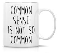 Tea Mugs Common Sense is Not So Common Modern Coffee Mug Durable Tea Cups for Women Men Hot Brew