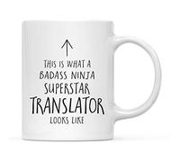 Tea Mugs Tea This is What A Badass Ninja Superstar Translator Looks Like Classic Ceramic Coffee Mug Novelty Cup for Everyday Anniversary Festive